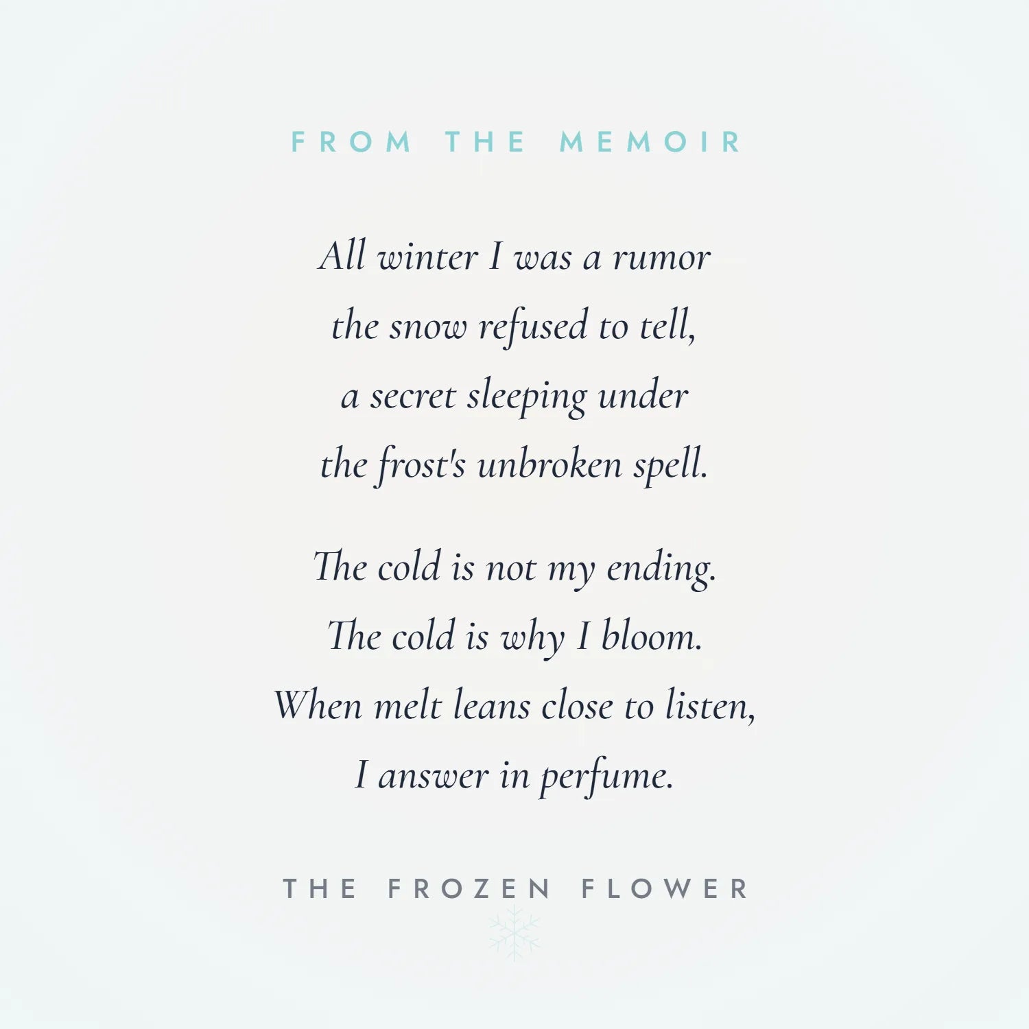 Graphic displaying a short poem titled The Frozen Flower, the story behind Mini Memoir's name